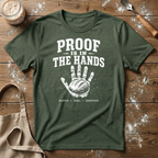 Proof in the Hands T-Shirt