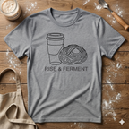 Rise and Ferment T-Shirt