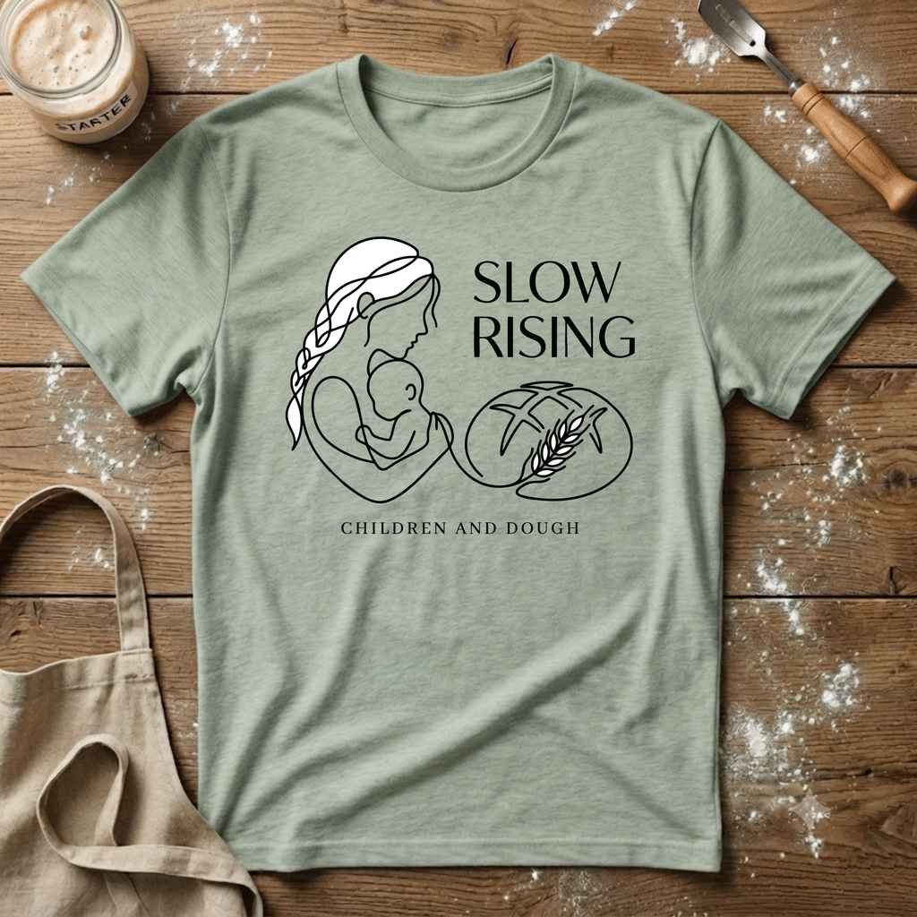 Slow Rising Children and Dough T-Shirt