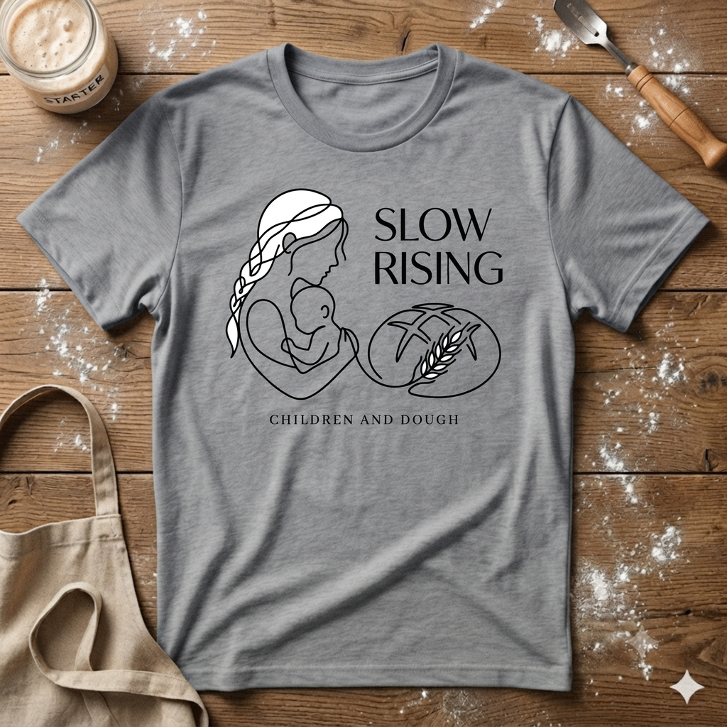 Slow Rising Children and Dough T-Shirt