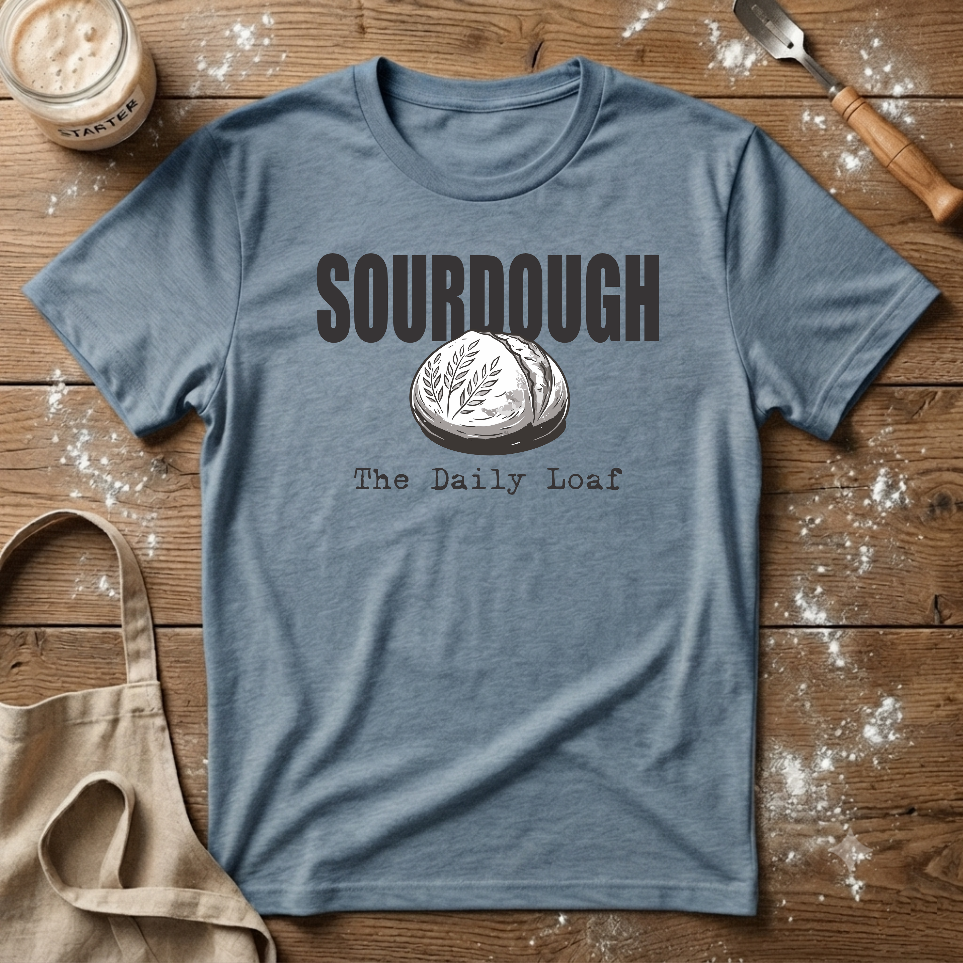 Sourdough Daily Loaf T-Shirt
