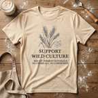 Support Wild Culture Wheat T-Shirt