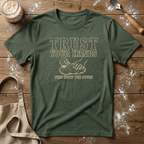 Trust the Dough T-Shirt