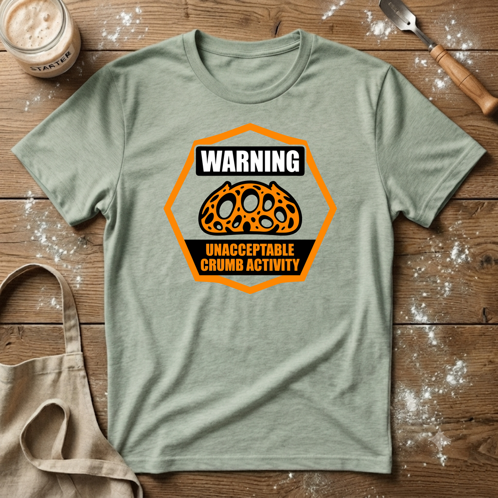 Unacceptable Crumb Activity Warning T-Shirt