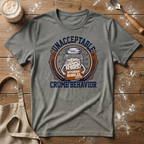 Unacceptable Crumb Behavior T-Shirt