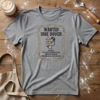 Wanted Jane Dough Charges T-Shirt